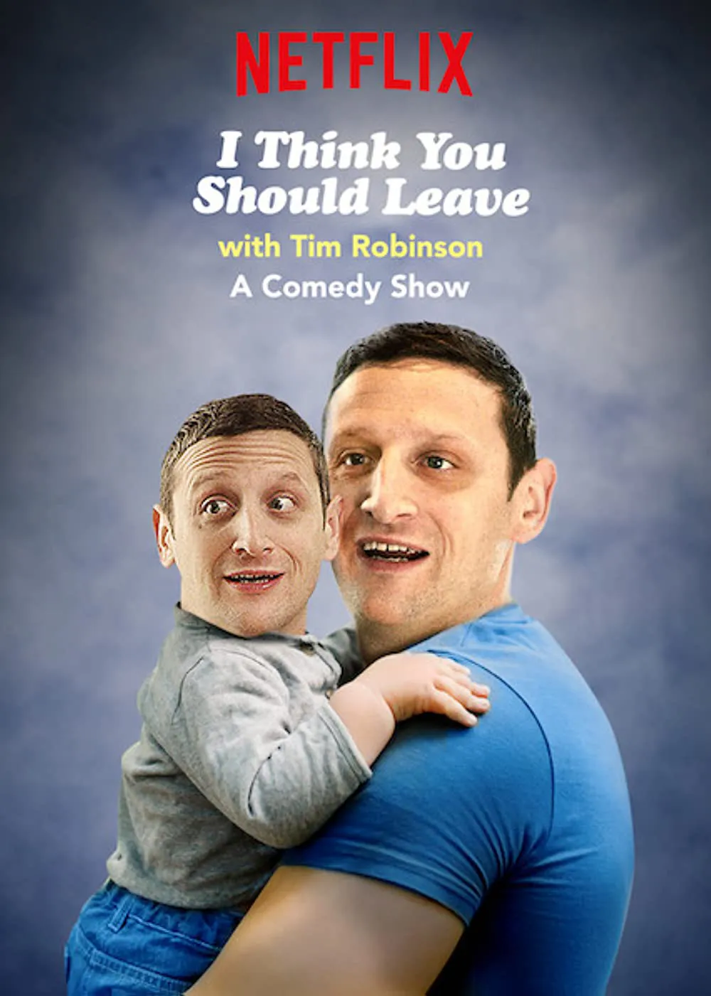 Tim Robinson: Tôi nghĩ bạn nên ra về