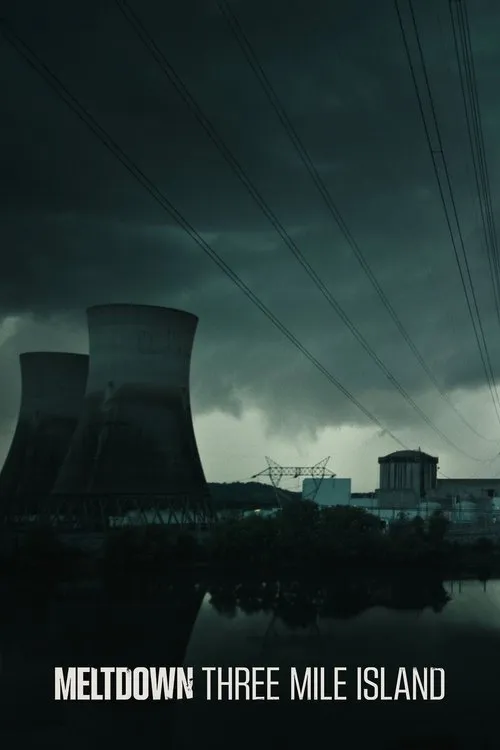 Meltdown: Sự cố Three Mile Island