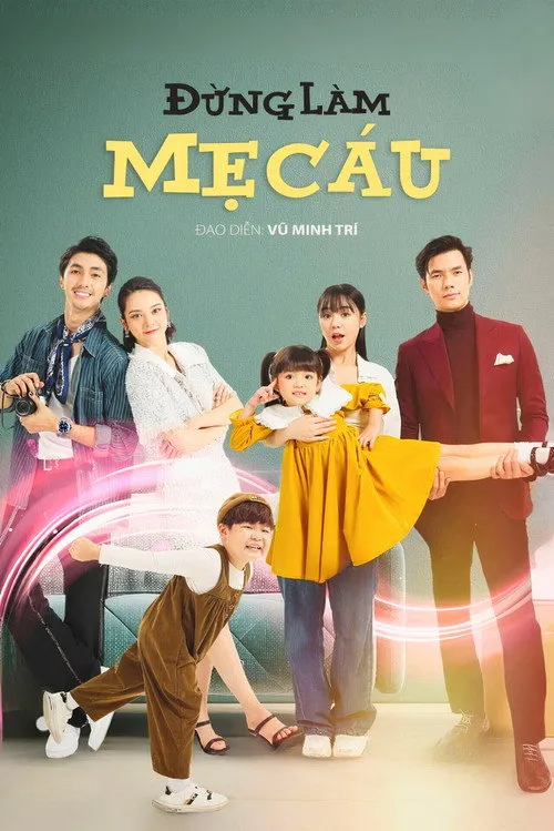 Đừng Làm Mẹ Cáu