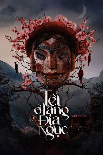 Tết Ở Làng Địa Ngục