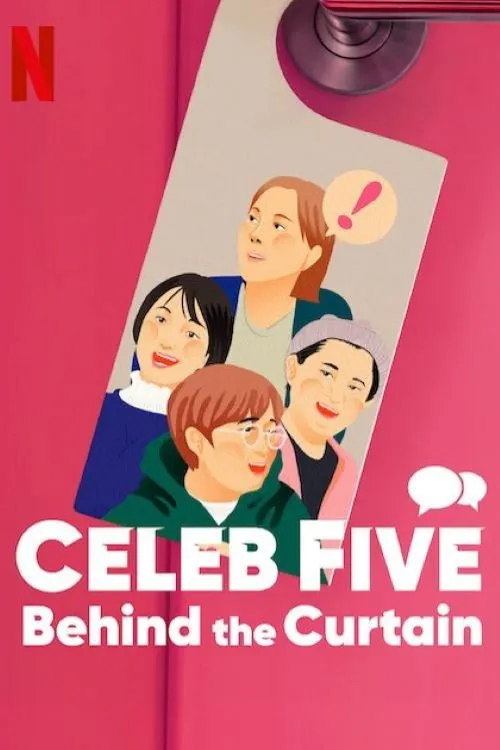 Celeb Five: Phía sau bức màn