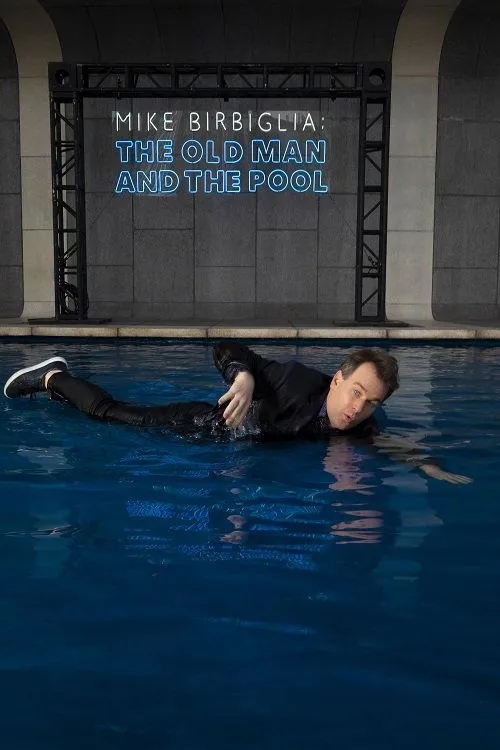 Mike Birbiglia: Ông già và hồ bơi