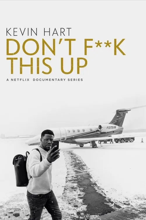 Kevin Hart: Đừng làm hỏng việc